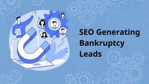 SEO Generating Bankruptcy Leads